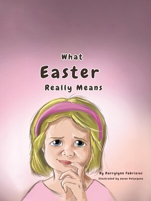 cover image of What Easter Really Means